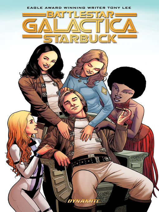 Title details for Battlestar Galactica: Starbuck by Tony Lee - Available
